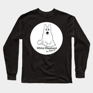 White Shepherd on baord Long Sleeve T-Shirt